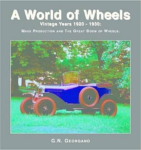 Vintage Years 1920-1930: Mass Production and the Great Boom of Wheels (Hardcover)