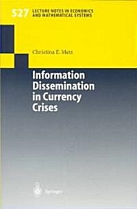 Information Dissemination in Currency Crises (Paperback)