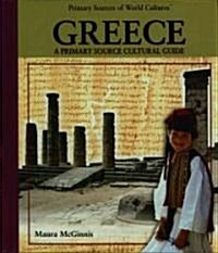 Greece: A Primary Source Cultural Guide (Library Binding)