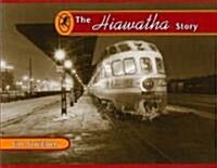 The Hiawatha Story (Paperback)
