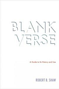 Blank Verse: A Guide to Its History and Use (Hardcover)