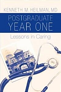 Postgraduate Year One: Lessons in Caring (Paperback)
