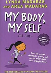 My Body, My Self for Girls: Revised Edition (Paperback, 2, Revised)