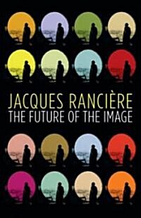 The Future of the Image (Hardcover)