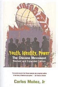 Youth, Identity, Power : The Chicano Movement (Paperback, 2 ed)