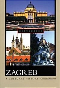 Zagreb: A Cultural History (Paperback)