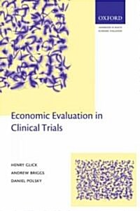 Economic Evaluation in Clinical Trials (Paperback, 1st)