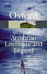The Oxford Guide to Arthurian Literature and Legend (Paperback)