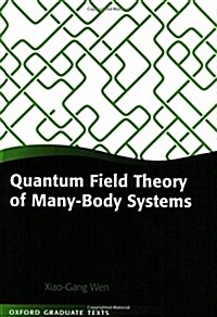 Quantum Field Theory of Many-body Systems : From the Origin of Sound to an Origin of Light and Electrons (Paperback)