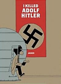 I Killed Adolf Hitler (Paperback)