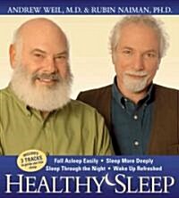 Healthy Sleep: Wake Up Refreshed and Energized with Proven Practices for Optimum Sleep (Audio CD)