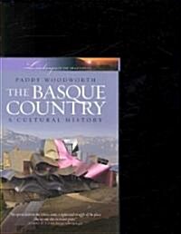 The Basque Country: A Cultural History (Hardcover)