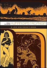 Human Diastrophism: A Love and Rockets Book (Paperback)