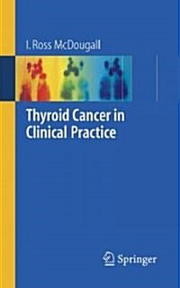 Thyroid Cancer in Clinical Practice (Paperback)