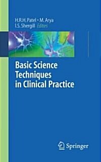 Basic Science Techniques in Clinical Practice (Paperback, 2007 ed.)