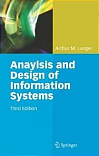 Analysis and Design of Information Systems (Hardcover, 3rd ed. 2008)