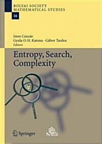 Entropy, Search, Complexity (Hardcover, 2007)