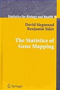 The Statistics of Gene Mapping (Hardcover, 2007)
