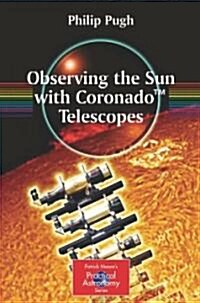 Observing the Sun with Coronado(tm) Telescopes (Paperback, 2007)