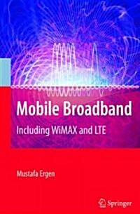 Mobile Broadband: Including WiMAX and LTE (Hardcover)
