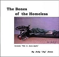 The Bones of the Homeless (Paperback)