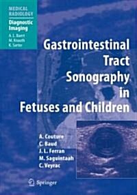 Gastrointestinal Tract Sonography in Fetuses and Children (Hardcover, 2008)