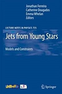 Jets from Young Stars: Models and Constraints (Hardcover)