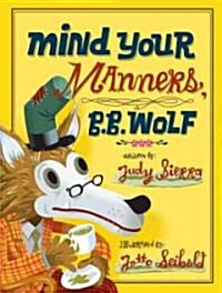 Mind Your Manners, B. B. Wolf (Library)