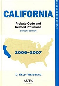 California Probate Code & Related Provisions 06 (Paperback, Student)