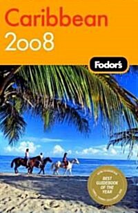 Fodors 2008 Caribbean (Paperback)