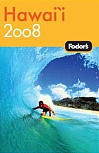 Fodors 2008 Hawaii (Paperback)