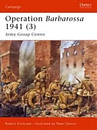 Operation Barbarossa 1941 : Army Group Center (Paperback)