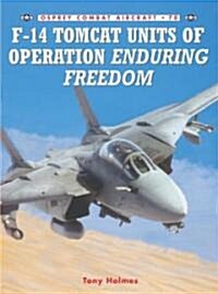 F-14 Tomcat Units of Operation Enduring Freedom (Paperback)