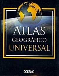 Atlas Geografico Universal/ Geografic Universal Atlas (Hardcover, CD-ROM)