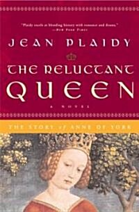 The Reluctant Queen: The Story of Anne of York (Paperback)