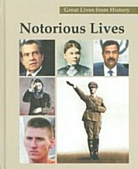 Great Lives from History: Notorious Lives-Vol.3 (Hardcover)