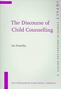 The Discourse of Child Counselling (Paperback)