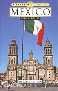 A Brief History of Mexico (Paperback, Updated)