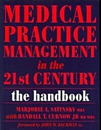 Medical Practice Management in the 21st Century : The Epidemiologically Based Needs Assessment Reviews, v. 2, First Series (Paperback)