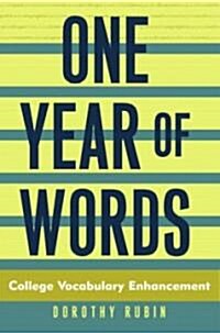 One Year of Words: College Vocabulary Enhancement (Paperback)