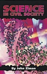 Science in Civil Society (Paperback)