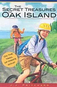 The Secret Treasures of Oak Island (Paperback)