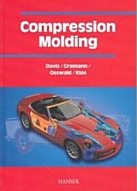 Compression Molding (Hardcover)