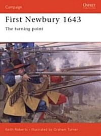 Newbury 1643 : The Tide Turns in the English Civil War (Paperback)