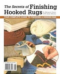 Secrets of Finishing Hooked Rugs (Paperback)