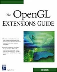 The Opengl Extensions Guide (Hardcover, 1st)