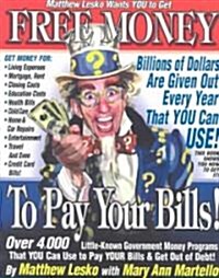 Free Money to Pay Your Bills (Paperback, Revised)