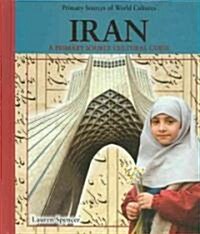 Iran: A Primary Source Cultural Guide (Library Binding)