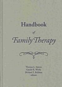 Handbook of Family Therapy : The Science and Practice of Working with Families and Couples (Hardcover)