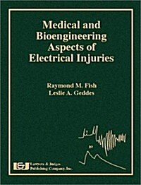Medical And Bioengineering Aspects Of Electrical Injuries (Hardcover)